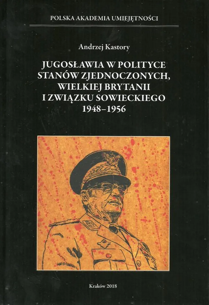 Jugosławia W Polityce Stanów Zjednoczonych Wielkiej Brytanii I Związku ...