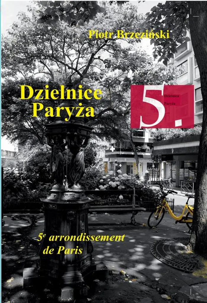 Dzielnice Paryza 5 Dzielnica Paryza Piotr Brzezinski Ebook Ksiegarnia Pwn