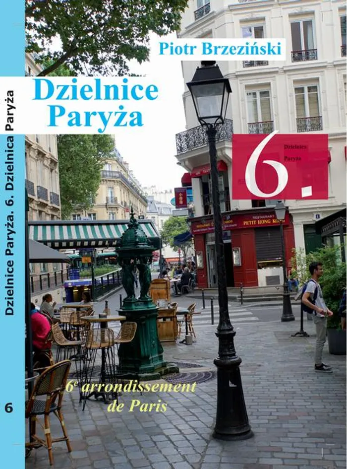 Dzielnice Paryza 6 Dzielnica Paryza Piotr Brzezinski Ebook Ksiegarnia Pwn